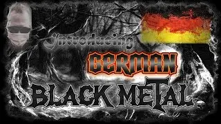 Introducing: German Black Metal