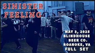Sinister Feeling | May 3 2025 | Blindhouse Beer Co. | Roanoke VA