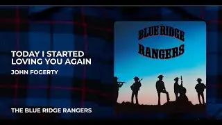 John Fogerty - Today I Started Loving You Again from The Blue Ridge Rangers