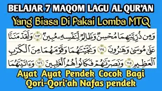 BELAJAR TILAWAH 7 MAQOM LAGU | MAQRO MTQ QS. AS-SHOFAT 114-138 | AYAT AYAT PENDEK
