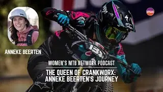 The Queen of Crankworx: Anneke Beerten's Journey