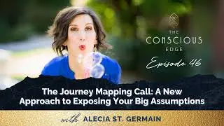 The Journey Mapping Call: A New Approach to Exposing Your Big Assumptions