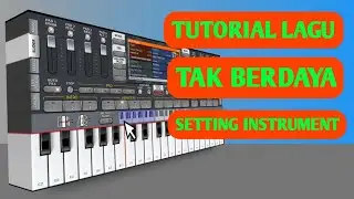Tutorial Tak Berdaya - Rhoma irama ( Setting Instrumen ) Tutorial ORG 2024