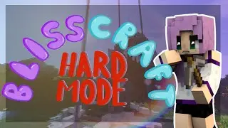NO NATURAL REGENERATION | BlissCraft HardMode | INTRO
