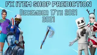December 17th 2021 Fortnite Item Shop Prediction / Fortnite Item Shop Prediction December 17th 2021