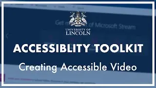 Creating Accessible Video: Accessibility Toolkit