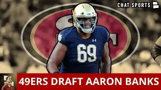 San Francisco 49ers Pick Aaron Banks With The #48 Pick In The 3rd Round Of The 2021 NFL Draft