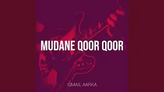 Mudane Qoor Qoor