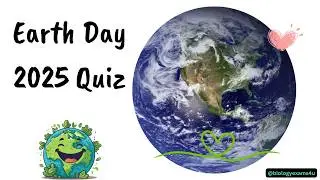 Earth Day 2025 Quiz