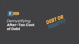 Demystifying After-Tax Cost of Debt - (Businesses & DEBT)