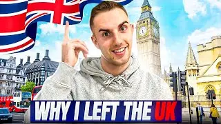Why I Left The UK