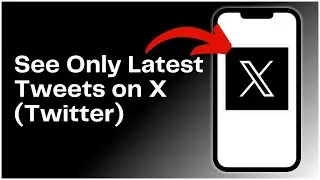 How To See Only Latest Tweets As they Happen 2024