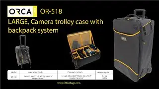 OR-15 Video Camera Trolley Case and OR-518 Mirrorless Camera Trolley Case