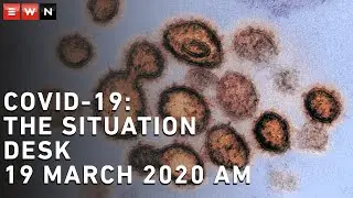 COVID-19 Situation Desk - 19 March 2020 AM