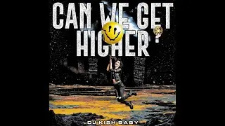 Can We Get Higher | High-Energy Techno Track - DJ Kish Baby