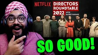 The Directors' Roundtable 2022 With Rajeev Masand REACTION