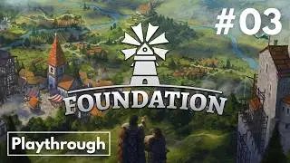 Foundation Medieval City Builder #03 - Expanding our city center / No Commentary Gameplay