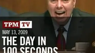 May 13, 2009: The Day in 100 Seconds