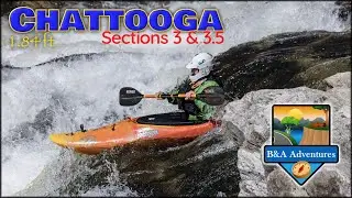The Chattooga - Sections 3 & 3.5