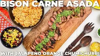 The Best Bison Carne Asada You&rsquo;ll Ever Make | Great Range Bison