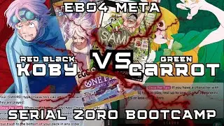 [SERIAL ZORO] Red Black Koby 赤黒コビー VS Green Carrot 緑キャロット | OP14 EB04 | OPTCG | StreetFoodKingsPH