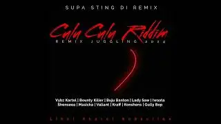 Supa Sting - Culu Culu Riddim (Remix) Juggling 2024