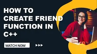 Friend function in C++ | How to implement friend function in C++