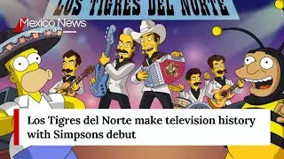 Los Tigres del Norte make history with Simpsons debut and original corrido