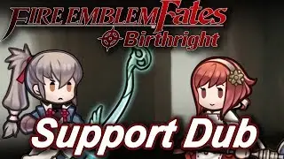 Fire Emblem Fates Support Dubs!: Takumi and Sakura!