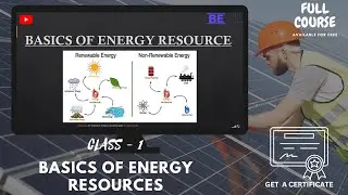 Class-01  basics of energy resources ||  free solar energy and PV plant designing course