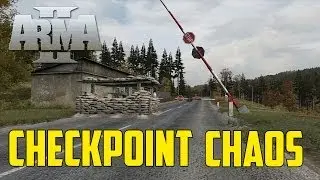 ARMA 2 Island Life - Checkpoint Chaos
