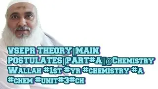 VSEPR THEORY||MAIN POSTULATES||PART#A||@chemistrywallah120#1st #yr #chemistry #a #chem #unit#3#ch