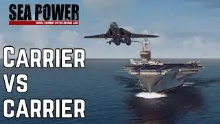 Carrier vs Carrier - The Gauntlet 1/4 - Sea Power