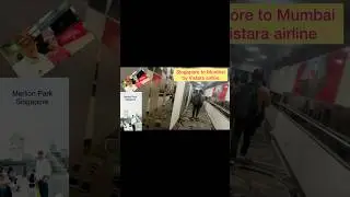 #singapore to mumbai by vistara airline|| Vistara Airline to Mumbai|| Singapore to Mumbai distance#