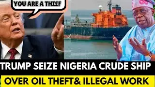 BIG WAHALA 🔥 U.S SEIZE NIGERIAN CRUDE SHIP TODAY, OVER OIL THEFT & TERR&Oslash;RISTS FINANCIER.