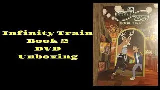 Infinity Train Book 2 DVD Unboxing
