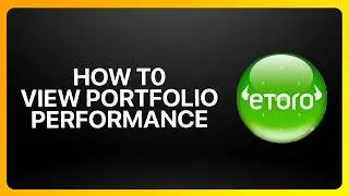 How To View Portfolio Performance In eToro 2026! Tutorial