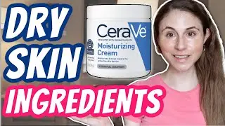 Top 5 DRY SKIN CARE INGREDIENTS| Dr Dray