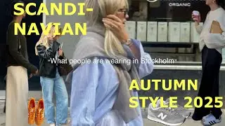 What Scandinavians Are Wearing In Stockholm|Scandinavian Autumn Style 2025| Fall Street Fashion OCT.
