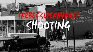 Tr&egrave;bes Supermarket Shooting (France)
