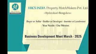 HRCS INDIAN PROPERTY MATCH MAKERS PVT.LTD. - BUSSINESS DEVELOPMENT MEETING 2025.