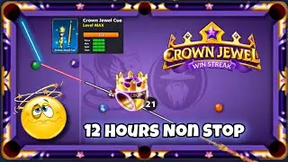 8 Ball Pool - 21 RINGS IN 12 HOURS | NON STOP PLAY GOT MY CROWN JEWEL WIN STREAK CUE MAXED😵&zwj;💫
