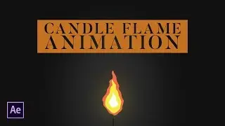 Motion Graphics Candle Flame Animation | After Effects Tutorial