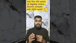 One Plus 15 R series 🔥 directly compete with iQOO neo 10
