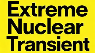 UPSC ONE WORD in News | Extreme Nuclear Transients| 2025-2026