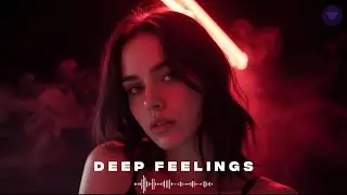 Top Deep House 2025 Deep Feelings Chill Mix #25
