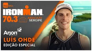 🎙 Luis Ohde | Especial Ita&uacute; BBA IRONMAN 70.3 Aracaju&nbsp;2025