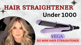 Best Hair Straightener Under 1000 | VEGA GO MINI HAIR STRAIGHTENER | hair straightener review