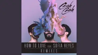 How to Love (feat. Sofia Reyes) (Boombox Cartel Remix)