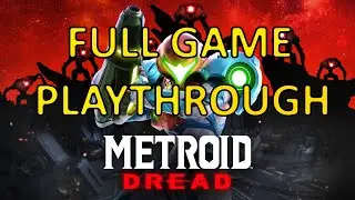 Metroid: Dread - (SPOILERS) Full Playthrough in 3hours 8minutes